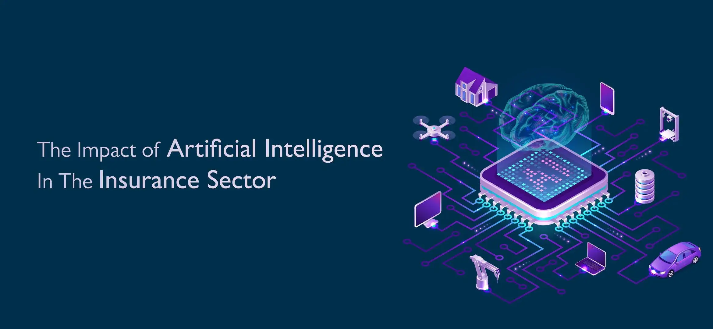 The Impact of Artificial Intelligence In The Insurance Sector